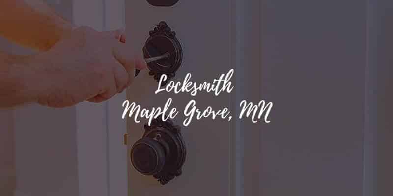 Locksmith Maple Grove, MN