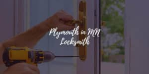 Plymouth in MN Locksmith